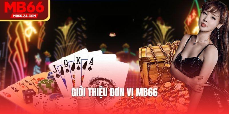 Các Bước Nạp Tiền Mb66 Chi Tiết, Đơn Giản Cho Anh Em 2 Giới thiệu đơn vị MB66